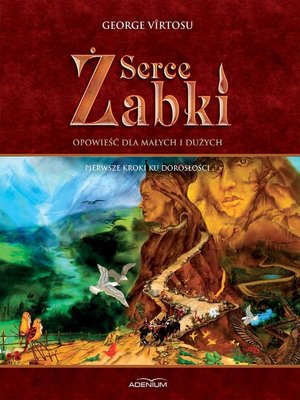 cover image of Serce zabki. Tom II. Pierwsze kroki ku doroslosci